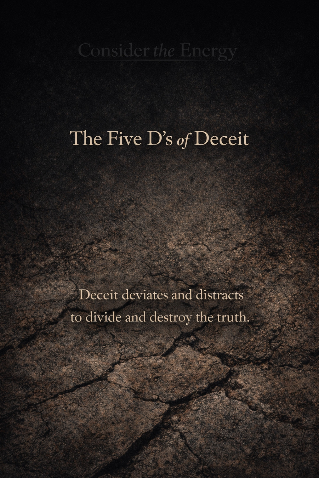 Original Consider the Energy Five D's of Deceit graphic